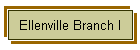 Ellenville Branch I