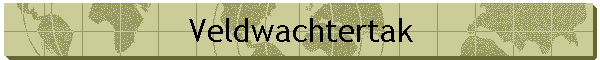 Veldwachtertak